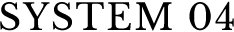 SYSTEM04
